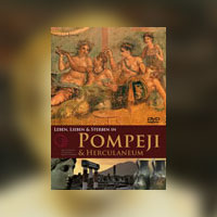 Leben, Lieben und Sterben in Pompeji und Herculaneum